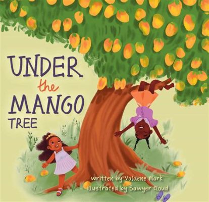  Underneath the Mango Tree - Bir Dostluk Hikayesi ve Hayata Karşı Uyum